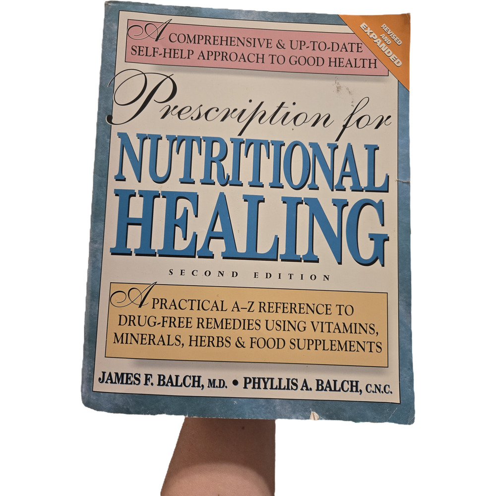 Prescription for Nutritional Healing James Balch Phyllis Balch 2 Edition health